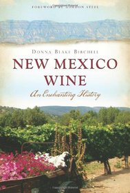 New Mexico Wine: An Enchanting History (American Palate)