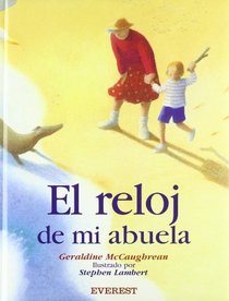 El Reloj De Mi Abuela (Spanish Edition)
