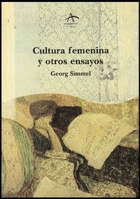 Cultura Femenina y Otros Ensayos, La (Spanish Edition)