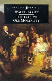 The Tale of Old Mortality (Penguin Classics)