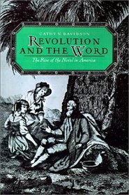 Revolution and the Word: The Rise of the Novel in America