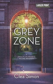 Grey Zone (Dulcie Schwartz, Bk 3) (Larger Print)
