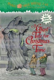 A Ghost Tale for Christmas Time (Magic Tree House, Bk 44) (Stepping Stone)