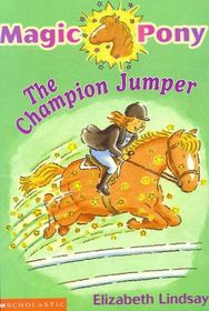 The Champion Jumper (Magic Pony, Bk 5)