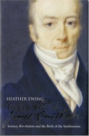 The Lost World of James Smithson