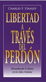 Libertad en el perdn (Guided Growth Booklets Spanish)