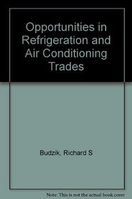Opportunities in Refrigeration and Air Conditioning Trades (Vgm Opportunities Series)