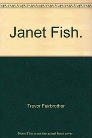 Janet Fish.