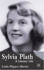 Sylvia Plath : A Literary Life, Second Edition (Literary Lives)