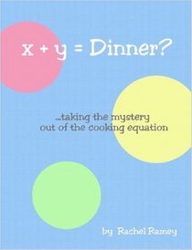 X + Y = Dinner?