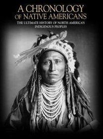 A Chronology of Native Americans