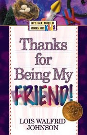 Thanks for Being My Friend (Let's Talk About It Stories for Kids)