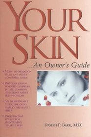 Your Skin : An Owner's Guide
