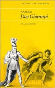 W. A. Mozart: Don Giovanni (Cambridge Opera Handbooks)