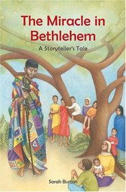 The Miracle in Bethlehem: A Storyteller's Tale