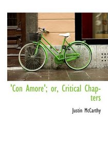 'Con Amore'; or, Critical Chapters