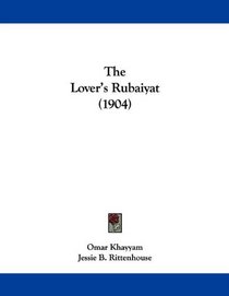 The Lover's Rubaiyat (1904)