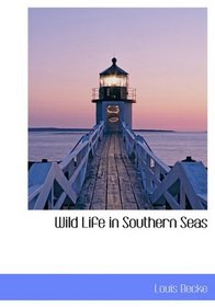Wild Life in Southern Seas