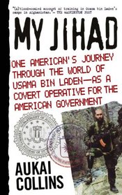My Jihad: One American's Journey Through the World of Usama