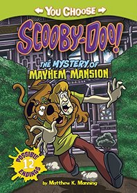 The Mystery of the Mayhem Mansion (You Choose Stories: Scooby-Doo)