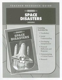 Space Disasters Teacher Resource Guide