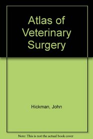 Atlas of Veterinary Surgery