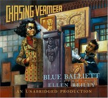 Chasing Vermeer (Chasing Vermeer, Bk 1) (Audio CD) (Unabridged)