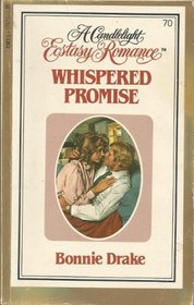 Whispered Promise (Candlelight Ecstasy Romance, No 70)