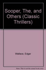Sooper, The, and Others (Classic Thrillers)