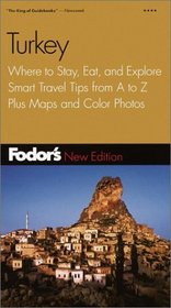 Fodor's Turkey, 5th Edition : Where to Stay, Eat, and Explore, Smart Travel Tips from A to Z, Plus Maps and Co lor Photos (Fodor's Turkey)