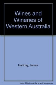 Wines and Wineries of Western Australia