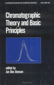 Chromatographic Theory and Basic Principles (Chromatographic Science)