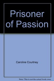 Prisoner of Passion