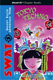 Tokyo Techno (Read-It! Chapter Books) (Read-It! Chapter Books)