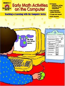Early Math Activities on the Computer : Grades K-1 (Early Math Activities on the Computer)