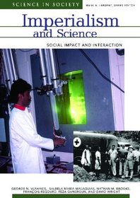 Imperialism and Science: Social Impact and Interaction (Science and Society)