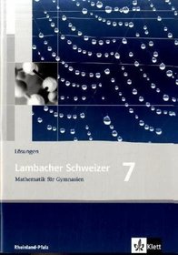 Lambacher Schweizer LS Mathematik 7. Lsungen. Neubearbeitung. Rheinland-Pfalz