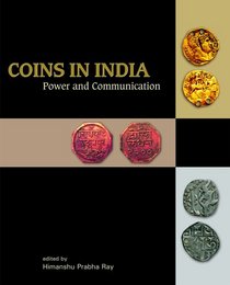 Coins in India: Power and Communication