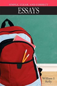 Simple, Clear, and Correct: Essays Plus NEW MyWritingLab -- Access Card Package