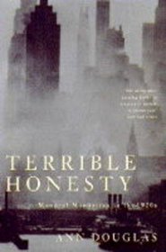 Terrible Honesty: Mongrel Manhattan in the 1920s