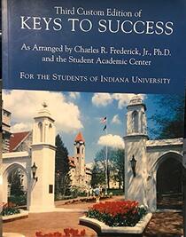 Keys to Success: Building Successful Intelligence for College, Career, and Life, Custom Edition