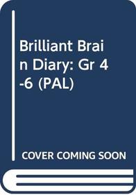 Brilliant Brain Diary: Gr 4-6 (PAL)