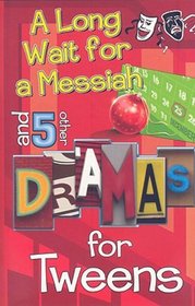 A Long Wait for a Messiah: And 5 Other Dramas for Tweens