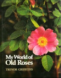 My World of Old Roses