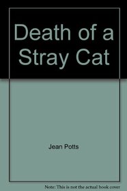 Death of a Stray Cat (Black Dagger Crime)