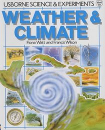 Weather and Climate (Science and Experiments Series)
