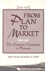 From Plan To Market: The Economic Transition In Vietnam (Transitions : Asia & Asian America)