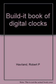 Build-it book of digital clocks