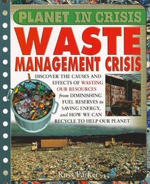 Waste Management Crisis (Planet in Crisis)