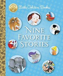 Little Golden Books Nine Favorite Stories (Little Golden Book Treasury)